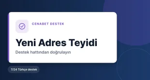 Yeni Cenabet adresini destek hattından teyit etme